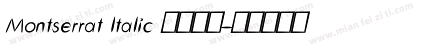 Montserrat ltalic 常规斜体字体转换